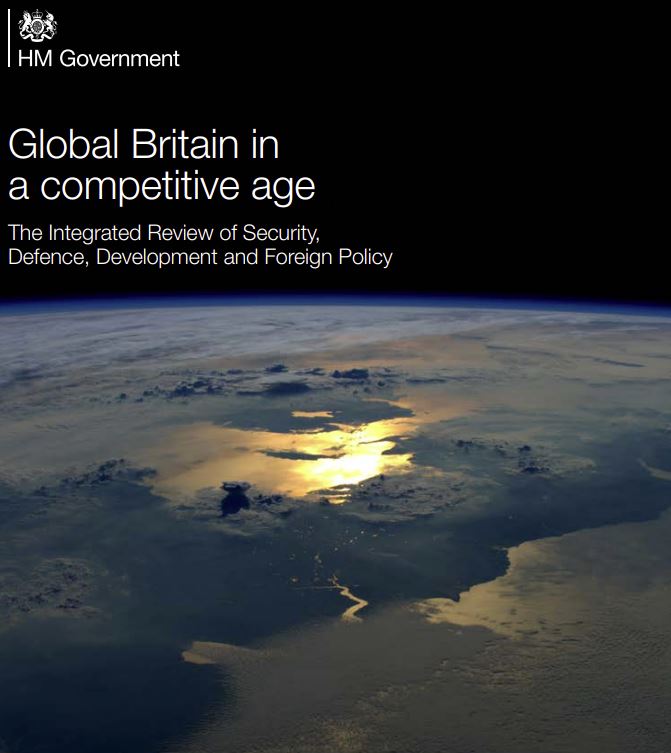 Source: https://assets.publishing.service.gov.uk/government/uploads/system/uploads/attachment_data/file/975077/Global_Britain_in_a_Competitive_Age-_the_Integrated_Review_of_Security__Defence__Development_and_Foreign_Policy.pdf